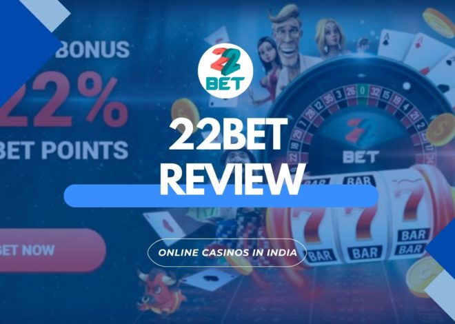 About 22bet Casino 