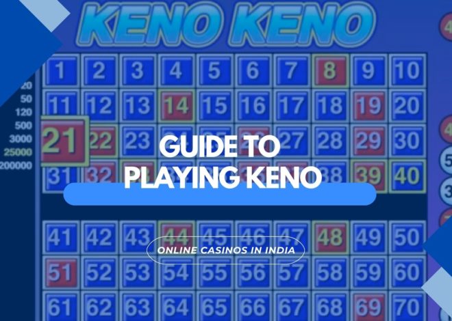 Simple Guide to Getting Started Playing Keno
