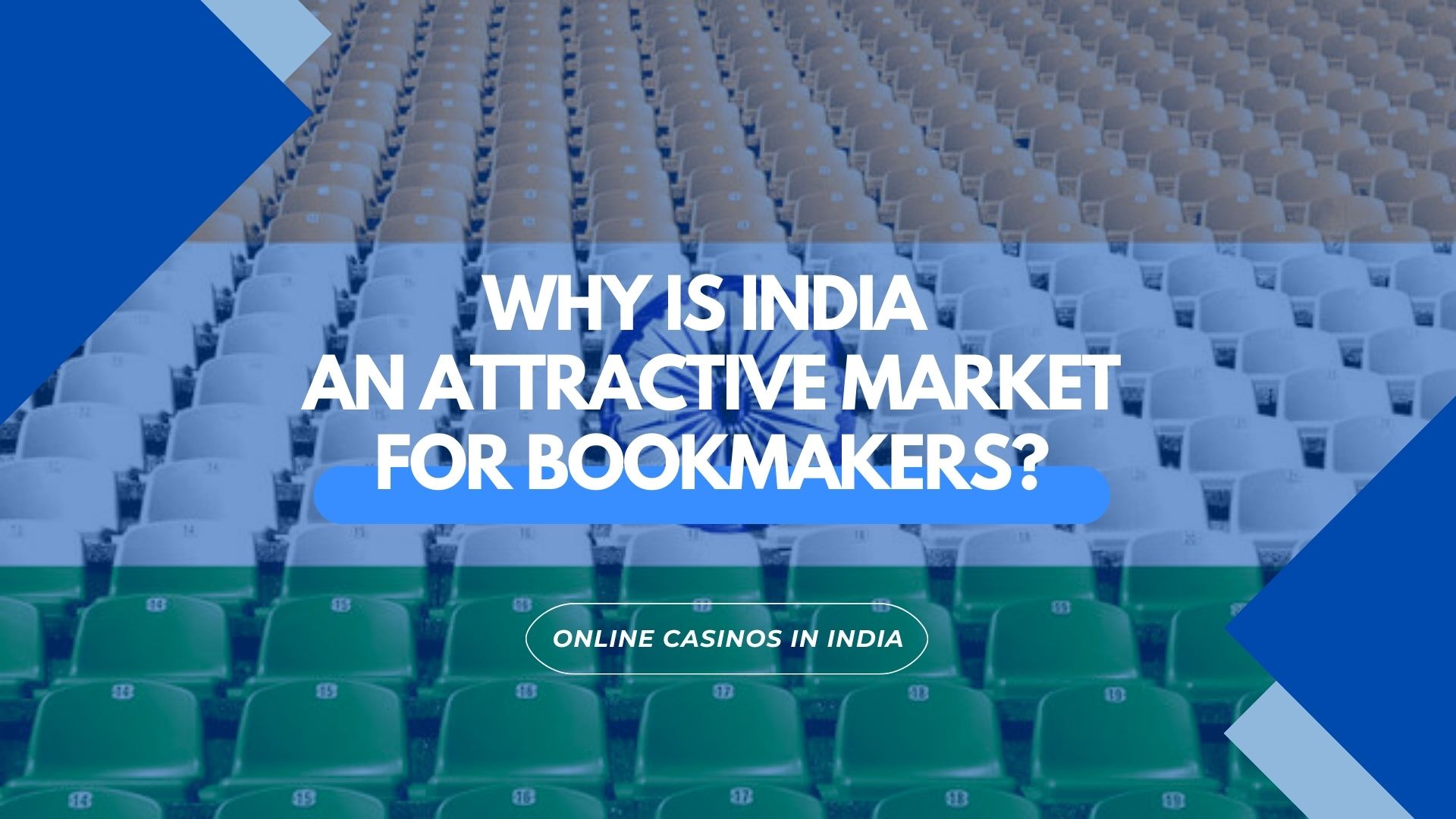 Why is India an Attractive Market for Bookmakers?