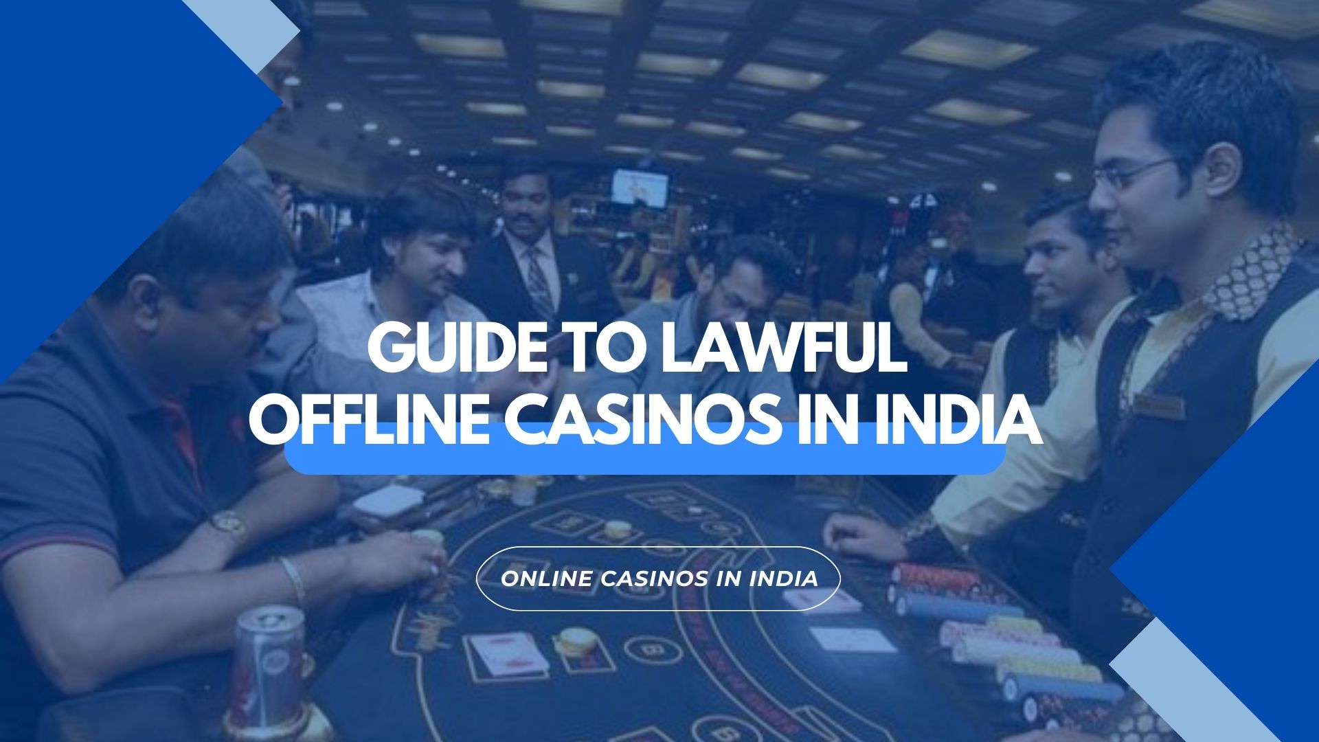 Complete Guide to Lawful Offline Casinos in India