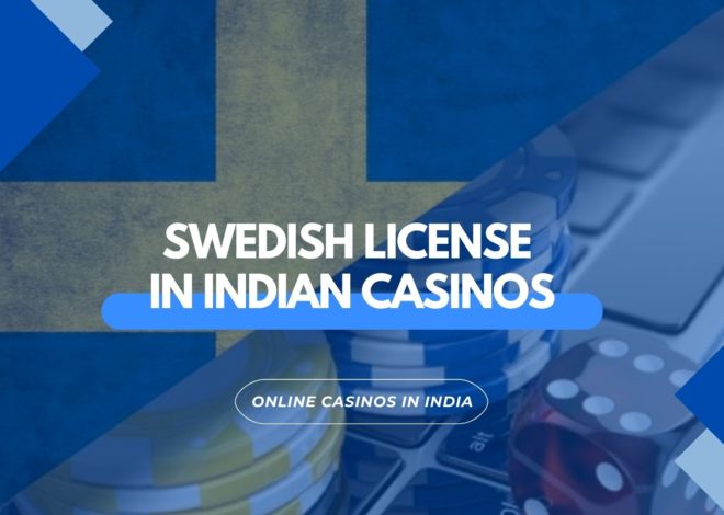 Swedish License in Indian Casinos