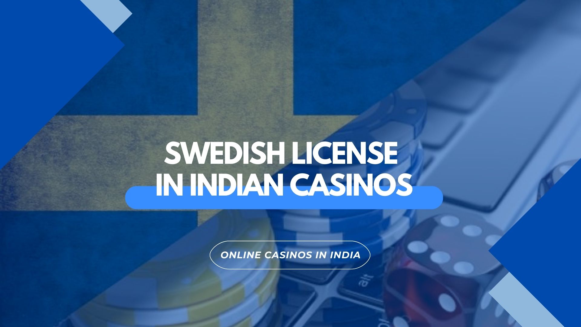 Swedish License in Indian Casinos