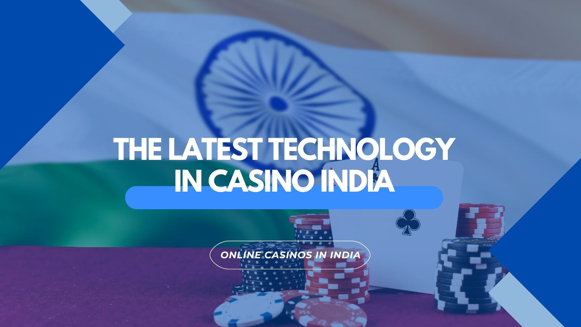 The Latest Technology in Casino India